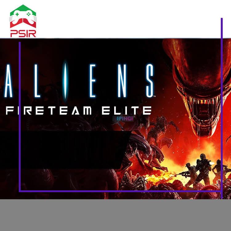از Aliens: Fireteam چه می دانیم!