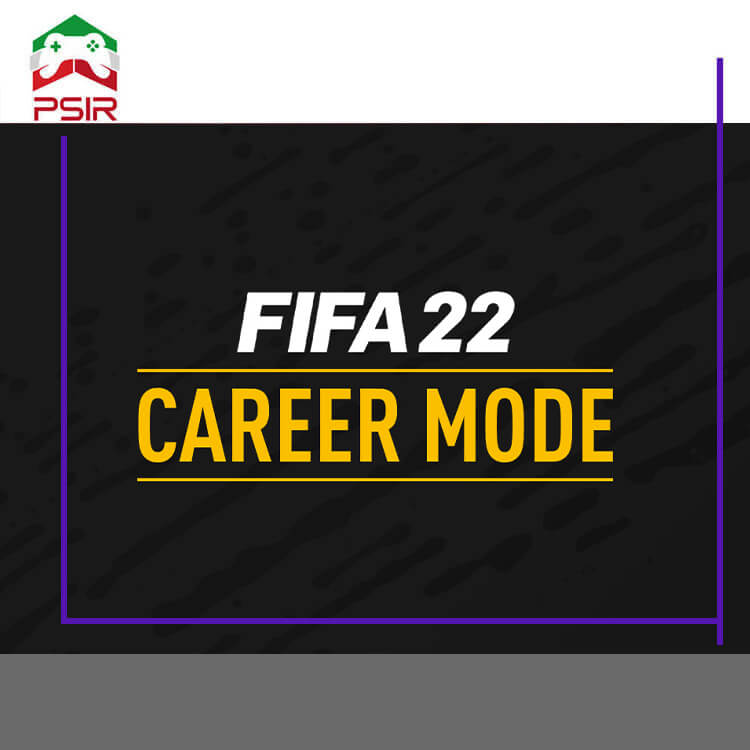 بخش کریرمود FIFA 22 چه تغییراتی کرده است؟!